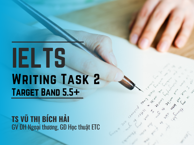 IELTS Writing Task 2-Target Band 5.5+ [Coming soon]